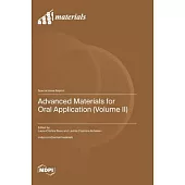 Advanced Materials for Oral Application (Volume II)