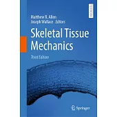 Skeletal Tissue Mechanics