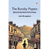 The Bunsby Papers (Second Series) Irish Echoes