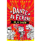 Dante N. Ferno Is Not a Loser