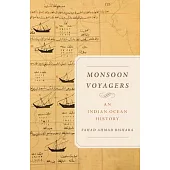 Monsoon Voyagers: An Indian Ocean History Volume 34