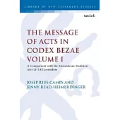 The Message of Acts in Codex Bezae: A Comparison with the Alexandrian Tradition