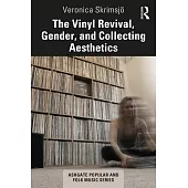 The Vinyl Revival, Gender, and Collecting Aesthetics
