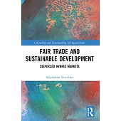 Fair Trade and Sustainable Development: Dispersed Hybrid Markets