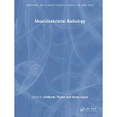 Musculoskeletal Radiology: An Ultimate Guide to Passing the Final Frcr