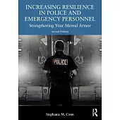 Increasing Resilience in Police and Emergency Personnel: Strengthening Your Mental Armor