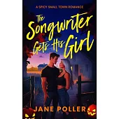 The Songwriter Gets His Girl