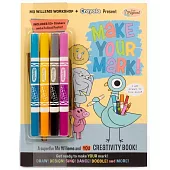 Mo Willems Workshop and Crayola Present: Make Your Mark!: A Superfun Mo Willems and You Creativity Book!