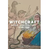Witchcraft, Magic and Culture 1736-1951
