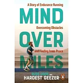 Hardest Geezer: Mind Over Miles
