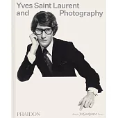Yves Saint Laurent and Photography