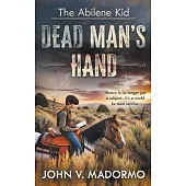 The Abilene Kid: Dead Man’s Hand