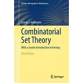 Combinatorial Set Theory: With a Gentle Introduction to Forcing