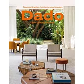 Dado Castello Branco: Brazilian Timeless Architecture & Interiors