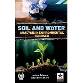 Soil and Water Analysis in Environmental Sciences