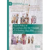 Church Policy of Byzantium After the Triumph of Orthodoxy (843-886)