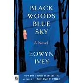 Black Woods, Blue Sky