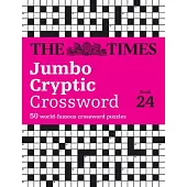 The Times Jumbo Cryptic Crossword Book: The World’s Most Challenging Cryptic Crossword