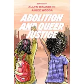 Abolition and Queer Justice