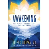 Awakening: The Path to Freedom and Enlightenment