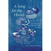 A Song for the Horses: Musical Heritage for More-Than-Human Futures in Mongolia