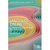 Language Online: Investigating Digital Texts and Practices