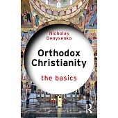 Orthodox Christianity: The Basics