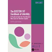 The Boston Ivf Handbook of Infertility: A Practical Guide for Practitioners Who Care for Infertile Couples