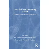 Lives Lost and Leadership Found: Lessons from Special Somebodies