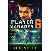 Player Manager 6: A Sports Progression Fantasy