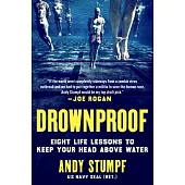 Drownproof: Eight Life Lessons to Keep Your Head Above Water