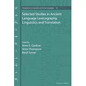 Selected Studies in Ancient Language Lexicography, Linguistics and Translation