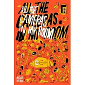 All the Cameras in My Room
