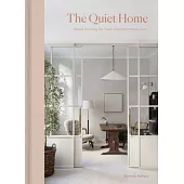 The Quiet Home