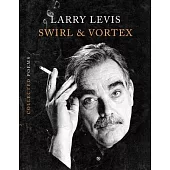 Swirl & Vortex: Collected Poems