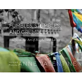 Fumbles, Stumbles, and Grumbles
