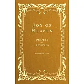 Joy of Heaven: Prayers of the Revivals