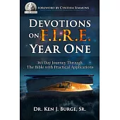 Devotions on F.I.R.E.: 365 Day Journey Through the Bible with Practical Applications