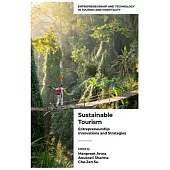 Sustainable Tourism: Entrepreneurship Innovations and Strategies (Volume 1)