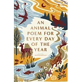 An Animal Poem for Every Day of the Year