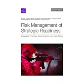 Risk Management of Strategic Readiness: Concepts, Practices, Data Analytics, and Next Steps