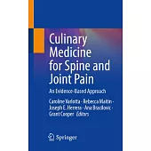 Culinary Medicine for Spine and Joint Pain: An Evidence-Based Approach