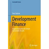 Development Finance: Impact Evaluation for Future Sustainable Results