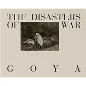 Goya: The Disasters of War