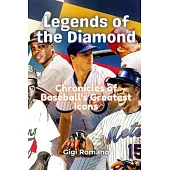 Legends of the Diamond: Chronicles of Baseball’s Greatest Icons
