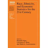 Race, Ethnicity, and Economic Statistics for the 21st Century