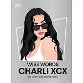 Wise Words Charli XCX