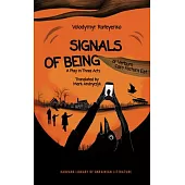 Signals of Being, or Verbum Caro Factum Est: A Play in Three Acts