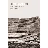 The Odeon: Essays on Poetry