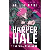 Harper Hale and the Crystal of Shadows